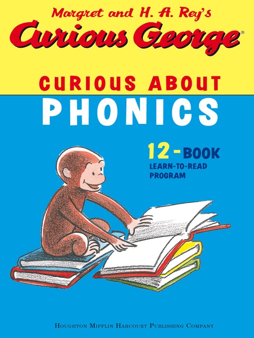 Title details for Curious George Curious About Phonics 12 Book Set (Read-aloud) by H. A. Rey - Available